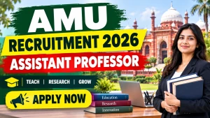 AMU Assistant Professor Recruitment 2026 - Apply Online