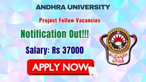 Andhra University Project Fellow Recruitment 2026 - Apply by Email