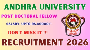 Andhra University Post Doctoral Fellow Recruitment 2026 – Apply Offline for 10 Posts Andhra University Post Doctoral Fellow Recruitment 2026 – Apply Offline for 10 Posts