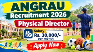 ANGRAU Physical Director Recruitment 2026 - Walkin ANGRAU Physical Director Recruitment 2026 - Walkin