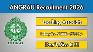 ANGRAU Teaching Associate Recruitment 2026 – Walkin ANGRAU Teaching Associate Recruitment 2026 – Walkin