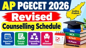 AP PGECET 2026 Revised Counselling Schedule Out - Check Web Options Editing Online @ cap.apcfss.in AP PGECET 2026 Revised Counselling Schedule Out - Check Web Options Editing Online @ cap.apcfss.in