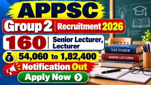 APPSC DIET Lecturer Recruitment 2026 Notification Out – Apply Online for 160 Senior Lecturer and Lecturer Posts