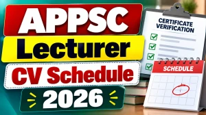 APPSC Lecturer CV Schedule 2026 - Check Certificate Verification Date at psc.ap.gov.in APPSC Lecturer CV Schedule 2026 - Check Certificate Verification Date at psc.ap.gov.in