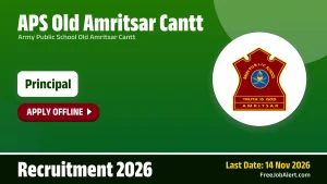 APS Old Amritsar Cantt Principal Recruitment 2026 – Apply Offline APS Old Amritsar Cantt Principal Recruitment 2026 – Apply Offline