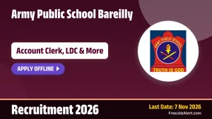Army Public School Bareilly Recruitment 2026 – Apply Offline for Account Clerk, LDC and More Posts Army Public School Bareilly Recruitment 2026 – Apply Offline for Account Clerk, LDC and More Posts