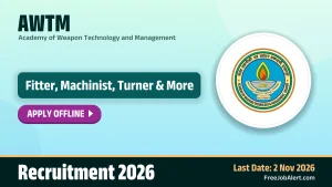 AWTM Recruitment 2026 – Apply Offline for 40 Mechanical Fitter, Electrical Fitter and More Posts