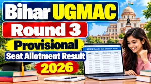 Bihar UGMAC Round 3 Provisional Seat Allotment Result 2026 Out on 14 October - Download MBBS, BDS Allotment Order Bihar UGMAC Round 3 Provisional Seat Allotment Result 2026 Out on 14 October - Download MBBS, BDS Allotment Order