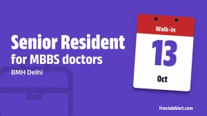 BMH Delhi Senior Resident Recruitment 2026 – Walkin BMH Delhi Senior Resident Recruitment 2026 – Walkin