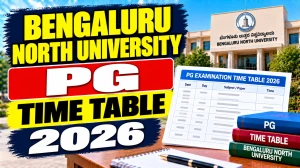 BNU PG Time Table 2026 Out - Download 2nd & 4th Sem Exam Dates Online @ bnu.karnataka.gov.in BNU PG Time Table 2026 Out - Download 2nd & 4th Sem Exam Dates Online @ bnu.karnataka.gov.in