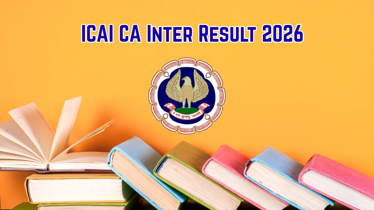 CA Inter Results 2026 September Out - ICAI Scorecard, Pass Percentage and Toppers List