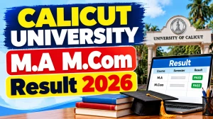 Calicut University Revaluation Result 2026 Out - Check M.A & M.Com Result Online @ uoc.ac.in Calicut University Revaluation Result 2026 Out - Check M.A & M.Com Result Online @ uoc.ac.in