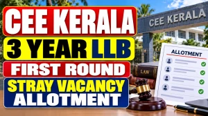CEE Kerala 3 Year LLB Stray Vacancy Allotment 2026 Out, Download First Round Allotment PDF CEE Kerala 3 Year LLB Stray Vacancy Allotment 2026 Out, Download First Round Allotment PDF