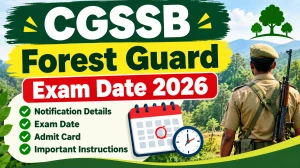CGSSB Forest Guard Exam Date 2026 - Check Schedule & Admit Card Date at vyapamcg.cgstate.gov.in CGSSB Forest Guard Exam Date 2026 - Check Schedule & Admit Card Date at vyapamcg.cgstate.gov.in