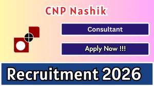 CNP Nashik Consultant Recruitment 2026 – Apply Offline CNP Nashik Consultant Recruitment 2026 – Apply Offline