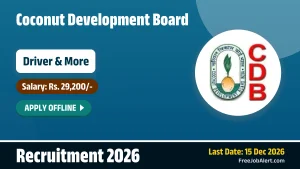 Coconut Development Board Driver Recruitment 2026 - Apply Offline for 11 Posts