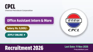 CPCL Intern Recruitment 2026 – Apply Online for Office Assistant Intern, Human Resource Intern and More Posts