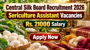 CSB Sericulture Assistant Recruitment 2026 - Apply Online for 16 Posts