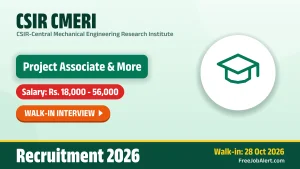 CSIR CMERI Recruitment 2026 – Walkin for 39 Project Associate, Project Assistant and Other Posts CSIR CMERI Recruitment 2026 – Walkin for 39 Project Associate, Project Assistant and Other Posts