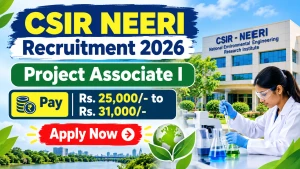 CSIR NEERI Project Associate I Recruitment 2026 - Apply Online