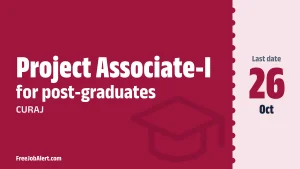 CURAJ Project Associate I Recruitment 2026 – Apply Online