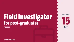 CUTN Field Investigator Recruitment 2026 – Apply Online