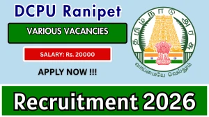 DCPU Ranipet Recruitment 2026 - Apply Offline for Junior Assistant Cum Record Clerk, Office Assistant Posts