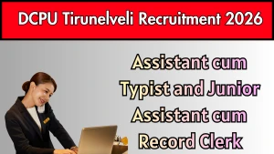 DCPU Tirunelveli Recruitment 2026 - Apply Offline for Assistant and Mentor cum Typist and More Posts