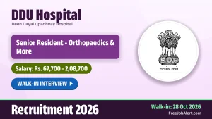 DDU Hospital Senior Resident Recruitment 2026 – Walkin