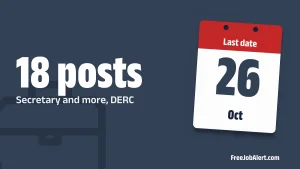 DERC Recruitment 2026 – Apply Online for 18 Secretary, Executive Director & More Posts