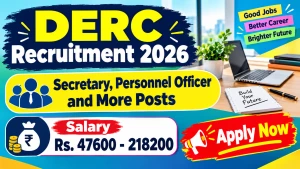 DERC Recruitment 2026 – Apply Online for 18 Secretary, Personnel Officer and More Posts DERC Recruitment 2026 – Apply Online for 18 Secretary, Personnel Officer and More Posts