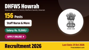 DHFWS Howrah Recruitment 2026 – Apply Online for 156 Staff Nurse, Community Health Assistant and More Posts DHFWS Howrah Recruitment 2026 – Apply Online for 156 Staff Nurse, Community Health Assistant and More Posts