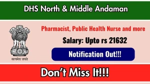 DHS North & Middle Andaman Recruitment 2026 – Apply Offline for 7 Pharmacist, Public Health Nurse and more Posts DHS North & Middle Andaman Recruitment 2026 – Apply Offline for 7 Pharmacist, Public Health Nurse and more Posts