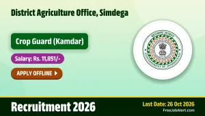 District Agriculture Office Simdega Crop Guard Recruitment 2026 – Apply Offline