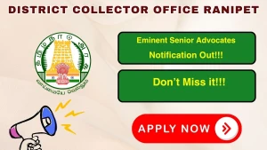District Collector Office Ranipet Eminent Senior Advocates Recruitment 2026 - Apply Offline