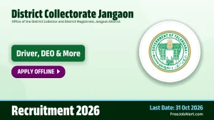 District Collectorate Jangaon Recruitment 2026 – Apply Offline for 13 Driver, DEO and More Posts District Collectorate Jangaon Recruitment 2026 – Apply Offline for 13 Driver, DEO and More Posts