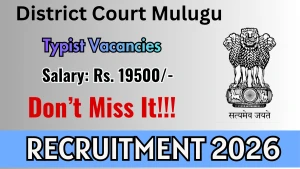 District Court Mulugu Typist Recruitment 2026 – Apply Offline