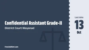 District Court Wayanad Confidential Assistant Grade II Recruitment 2026 – Apply Offline District Court Wayanad Confidential Assistant Grade II Recruitment 2026 – Apply Offline
