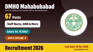 DMHO Mahabubabad Recruitment 2026 – Apply Offline for 67 Staff Nurse, ANM and More Posts