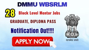 DMMU WBSRLM Block Level Mentor Recruitment 2026 – Apply Offline for 28 Posts DMMU WBSRLM Block Level Mentor Recruitment 2026 – Apply Offline for 28 Posts