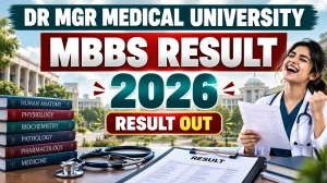 Dr MGR Medical University MBBS Result 2026 Released - Check Final & Second Year Result at tnmgrmu.ac.in