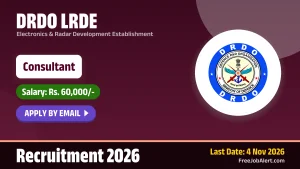 DRDO LRDE Consultant Recruitment 2026 – Apply Online DRDO LRDE Consultant Recruitment 2026 – Apply Online