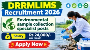 DRRMLIMS Environmental sample collection specialist Recruitment 2026 - Walkin