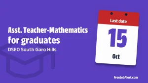 DSEO South Garo Hills Assistant Teacher Recruitment 2026 – Apply Offline