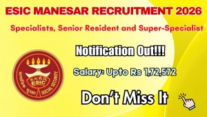 ESIC Manesar Recruitment 2026 - Walkin for 31 Specialists, Senior Resident and More Posts ESIC Manesar Recruitment 2026 - Walkin for 31 Specialists, Senior Resident and More Posts