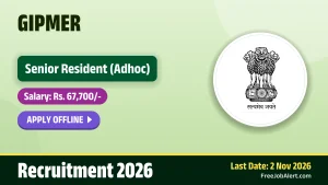 GIPMER Senior Resident Recruitment 2026 – Apply Offline