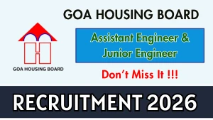 Goa Housing Board Recruitment 2026 – Apply Offline for Assistant Engineer, Junior Engineer Posts