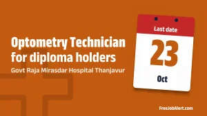 Govt Raja Mirasdar Hospital Thanjavur Optometry Technician Recruitment 2026 – Apply Offline Govt Raja Mirasdar Hospital Thanjavur Optometry Technician Recruitment 2026 – Apply Offline