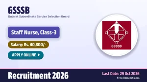 GSSSB Staff Nurse Recruitment 2026 - Apply Online for 11 Posts
