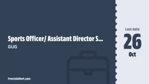 GUG Recruitment 2026 – Apply Online for Sports Officer/Assistant Director Sports Posts